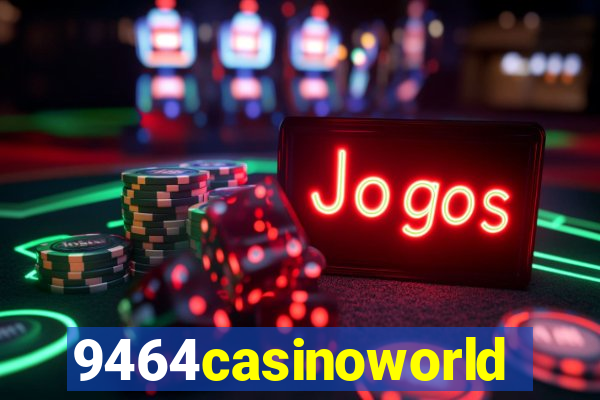 9464casinoworld