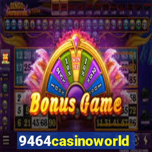 9464casinoworld