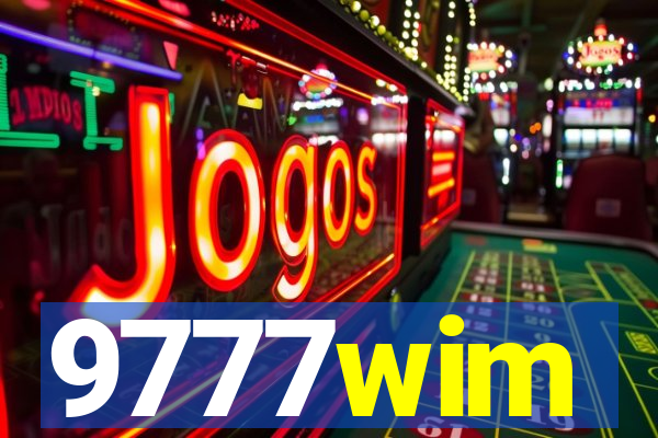 9777wim