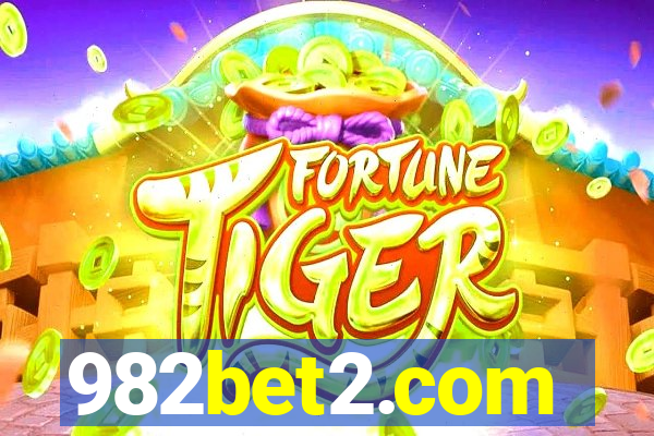 982bet2.com