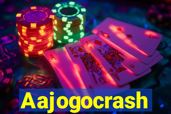 Aajogocrash
