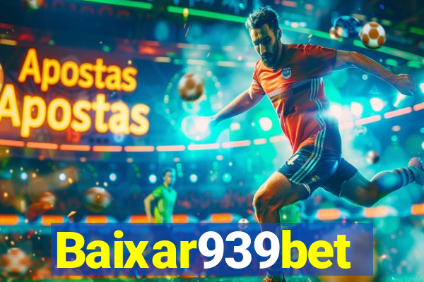 Baixar939bet