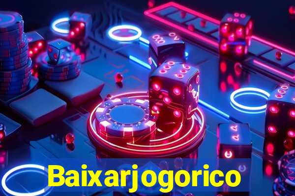 Baixarjogorico