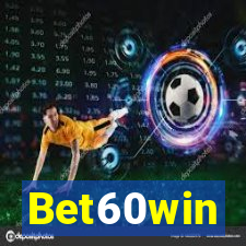 Bet60win