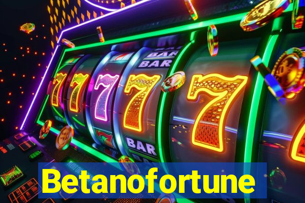 Betanofortune