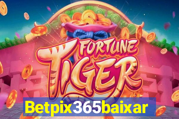 Betpix365baixar