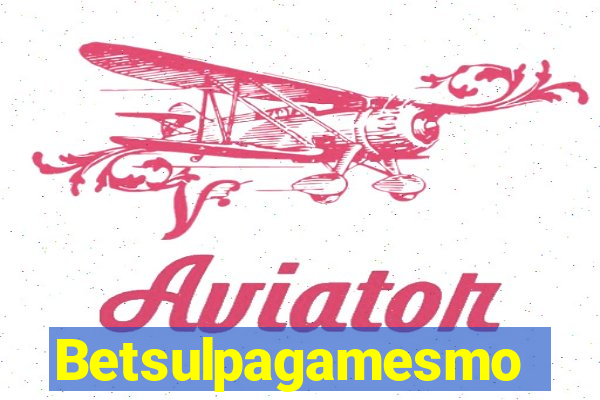 Betsulpagamesmo