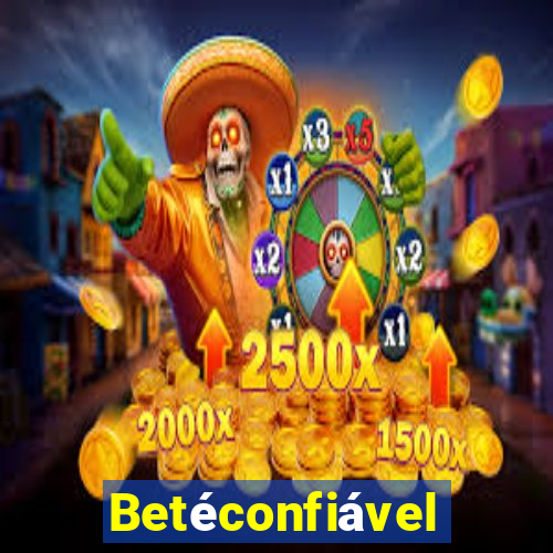 Betéconfiável