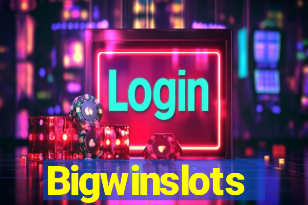 Bigwinslots