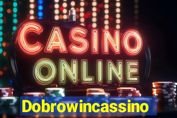 Dobrowincassino
