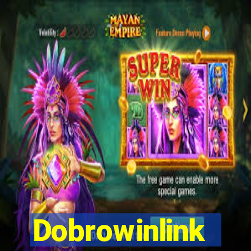 Dobrowinlink