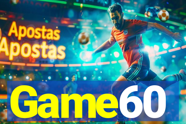 Game60