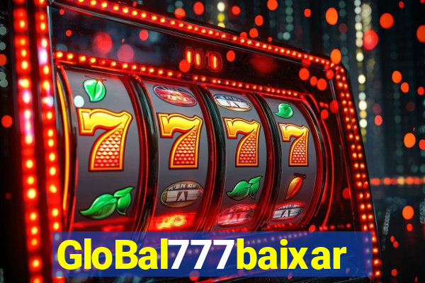 GloBal777baixar