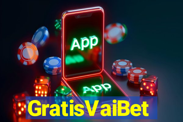 GratisVaiBet
