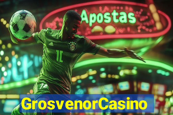 GrosvenorCasino
