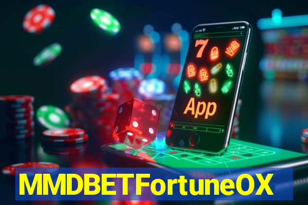MMDBETFortuneOX