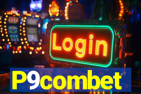 P9combet