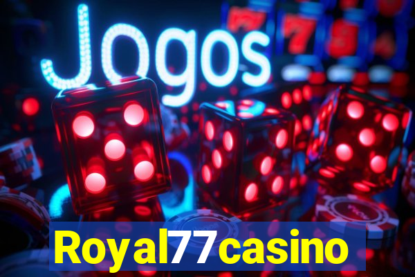 Royal77casino
