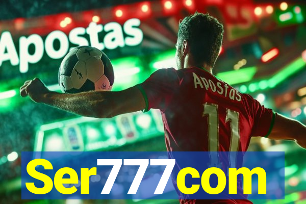Ser777com