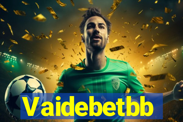 Vaidebetbb