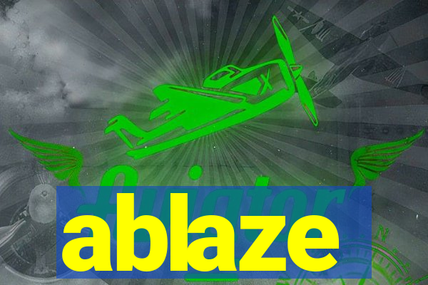 ablaze
