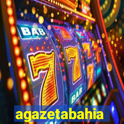 agazetabahia