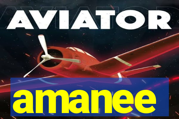 amanee