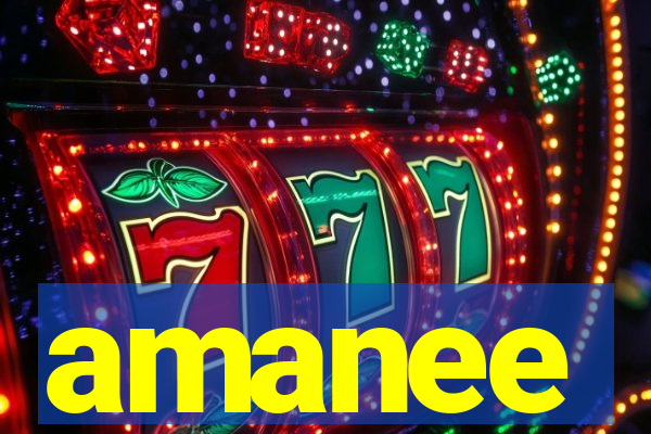 amanee