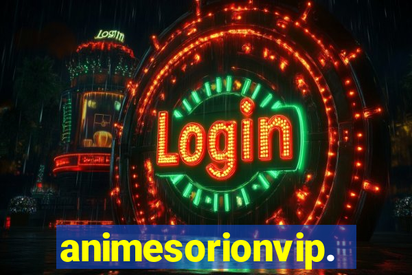 animesorionvip.net