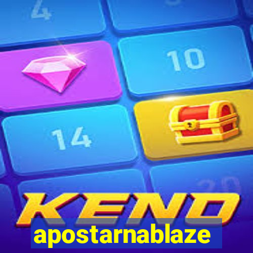 apostarnablaze