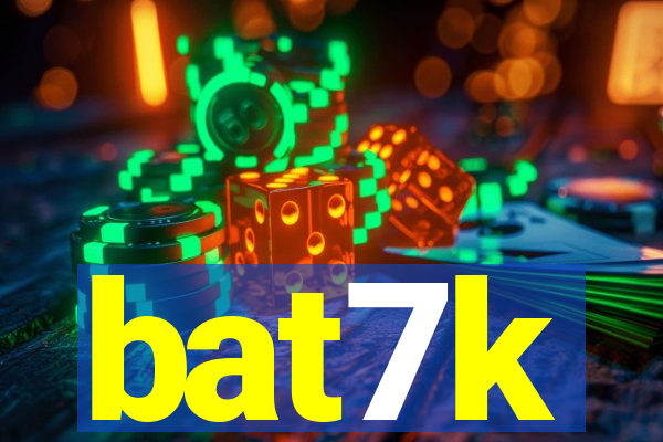bat7k