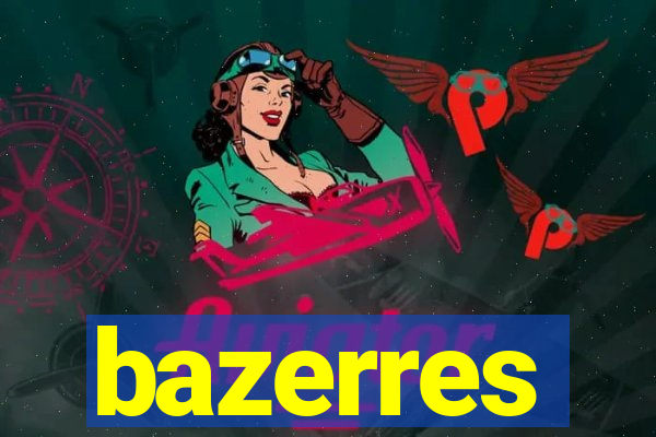 bazerres