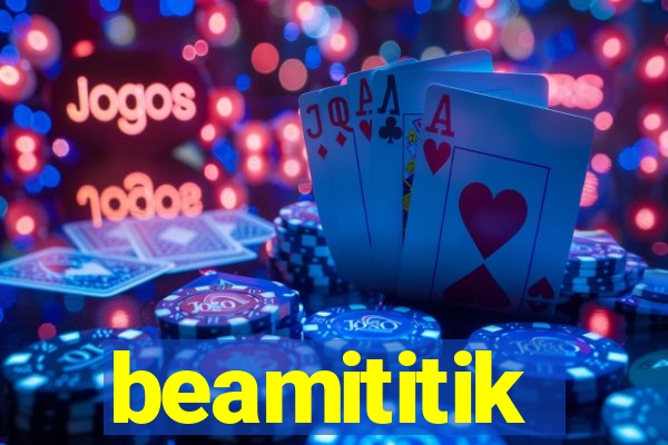 beamititik