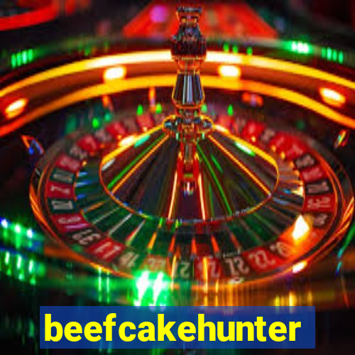 beefcakehunter