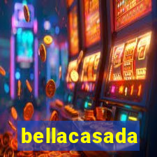 bellacasada