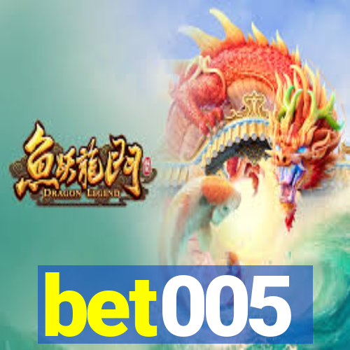 bet005