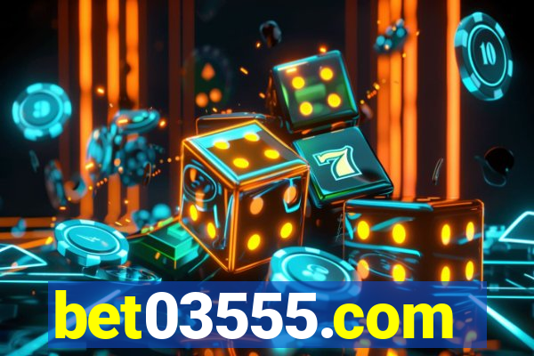bet03555.com