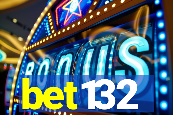bet132