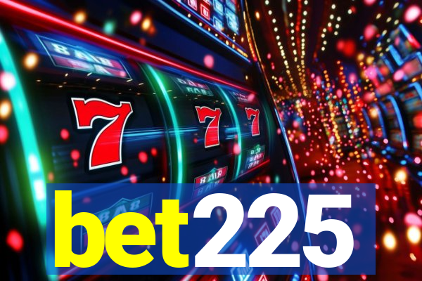 bet225