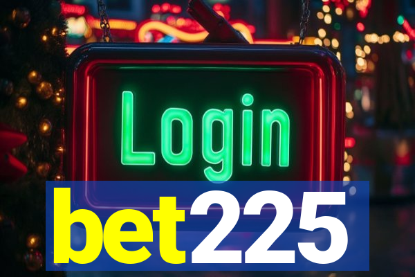 bet225