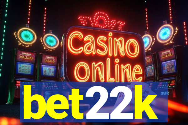 bet22k