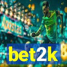 bet2k