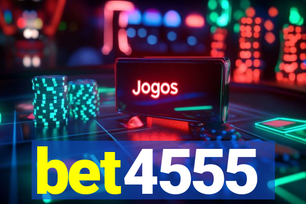 bet4555