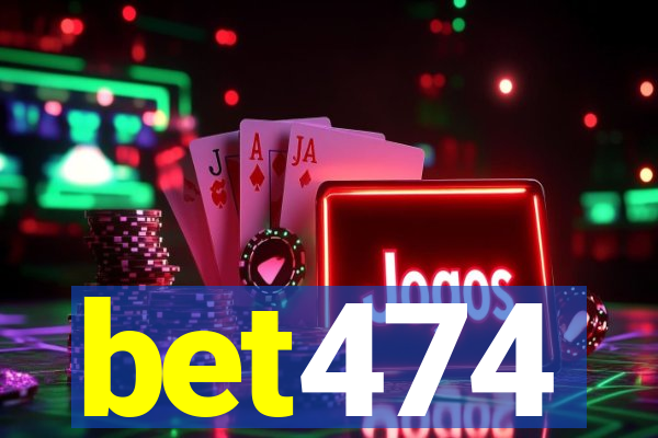 bet474