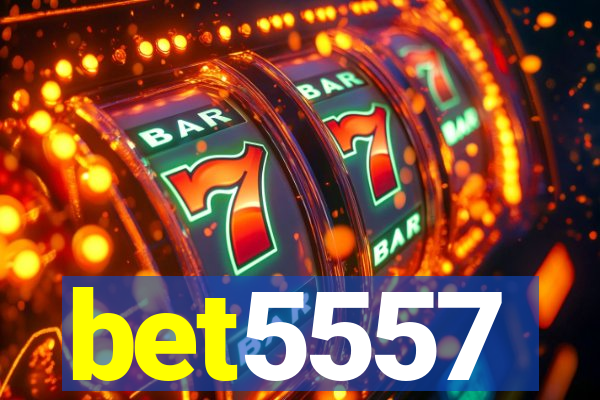 bet5557