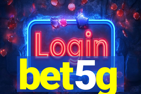 bet5g