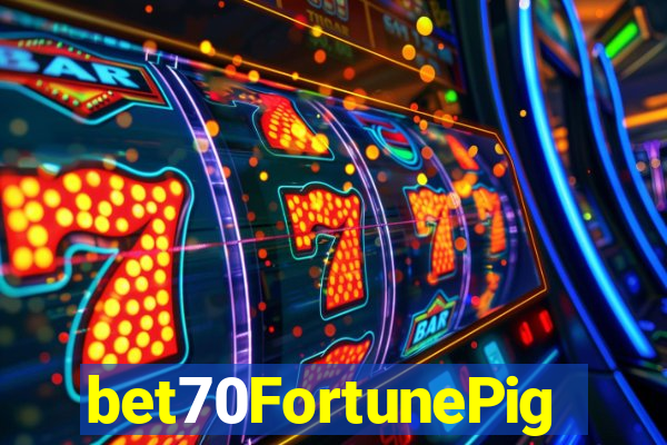 bet70FortunePig