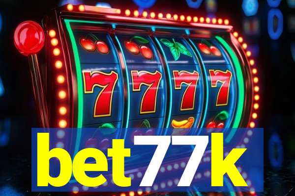 bet77k