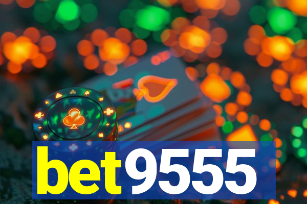 bet9555