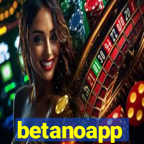 betanoapp